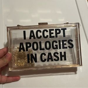I accept apologies in cash funny saying clear acrylic crossbody purse